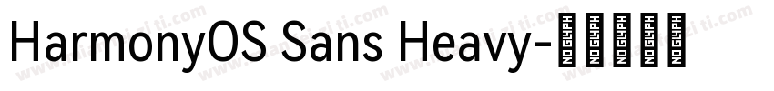 HarmonyOS Sans Heavy字体转换